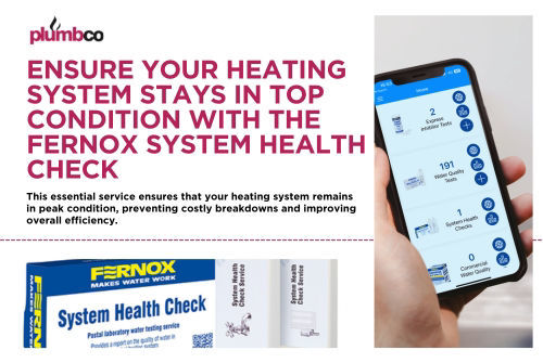 Ensure Your Heating System Stays in Top Condition with the Fernox System Health Check